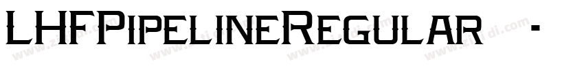 LHFPipelineRegular 常字体转换
